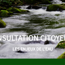 Consultation citoyenne sur les enjeux de l'eau et les risques d'inondation